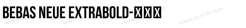 Bebas Neue extrabold字体转换
